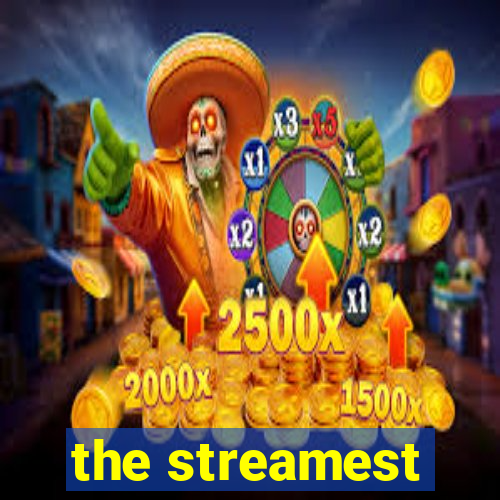 the streamest